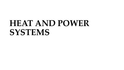 Heat and Power Systems