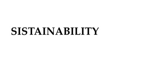Sustainability assessments